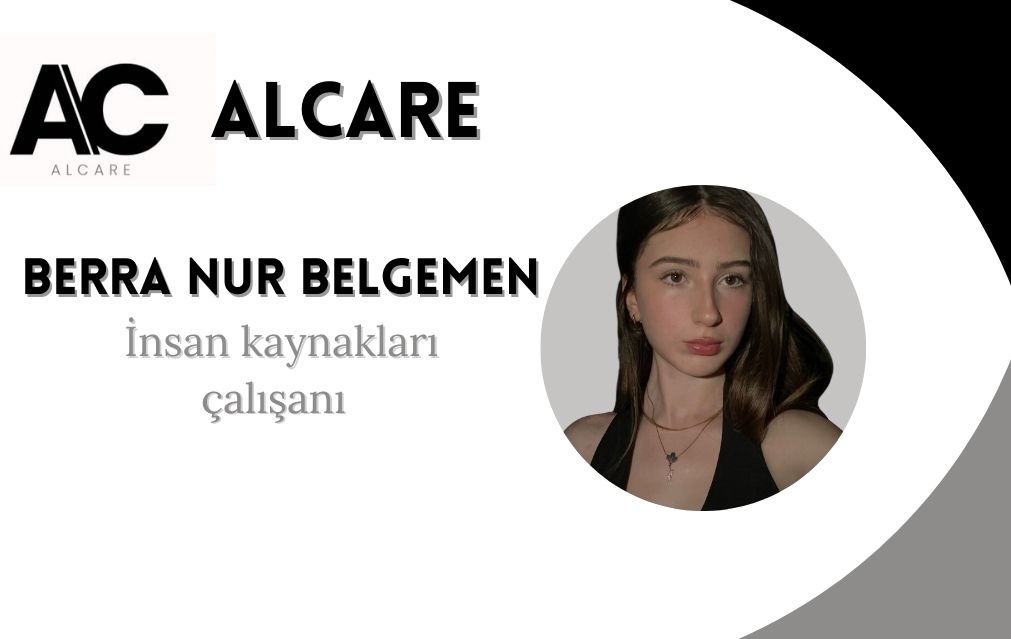 İnsan Kaynakları Departmanı - Berra Nur Belgemen